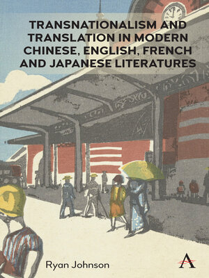 cover image of Transnationalism and Translation in Modern Chinese, English, French and Japanese Literatures